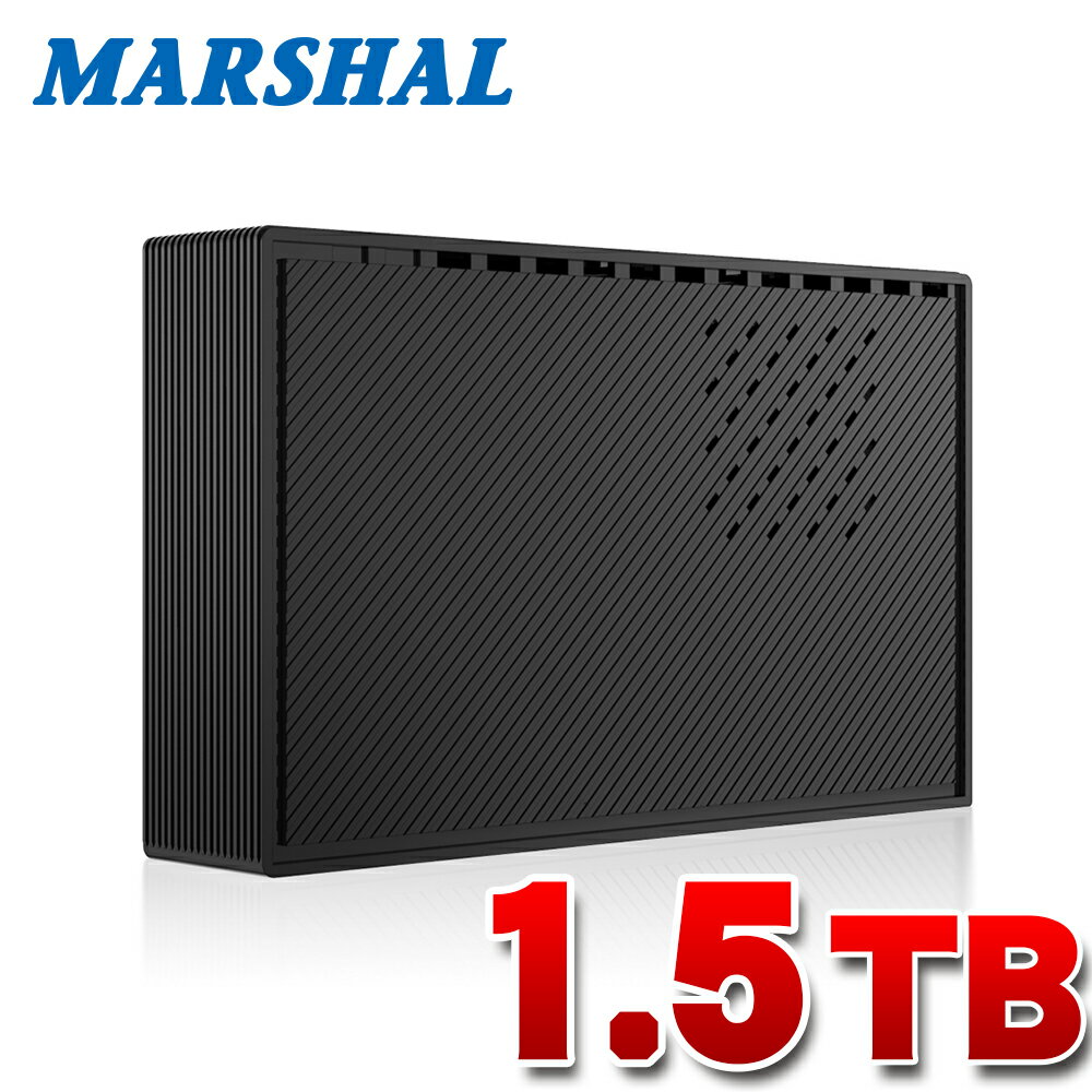 ★5/9 20時～ 全品ポイント5倍★ 外付けハードディスク 1.5TB テレビ録画 USB3.0 Windows10 対応 1.5TB 1TB + 500GB 外付け HDD 据え置き MARSHAL MAL31500EX3-BK