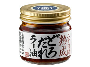 餃子にピッタリどろだれラー油