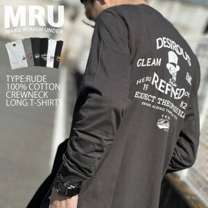 【クーポン配布中】Mru エムアールユー Tシャツ メンズ ゆったり 長袖 春服 ブランド バイカー 綿100％ コットン ロングTシャツ ロゴプリント 大きいサイズ おしゃれ アメカジ ルード 30代 40代 50代 春 秋 冬 白 黒 全6色 M L LL XL 2L マルカワ