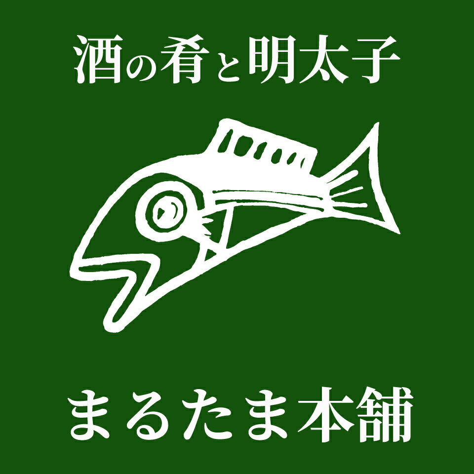 酒の肴と明太子 まるたま本舗
