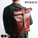 【革のお手入れをして発送】VASCO ヴァスコ オールドオイルシリーズ 牛革 上質 ロールトップ リュック 大容量 vs-205l バイカー 姫路 ベジタブルタ...