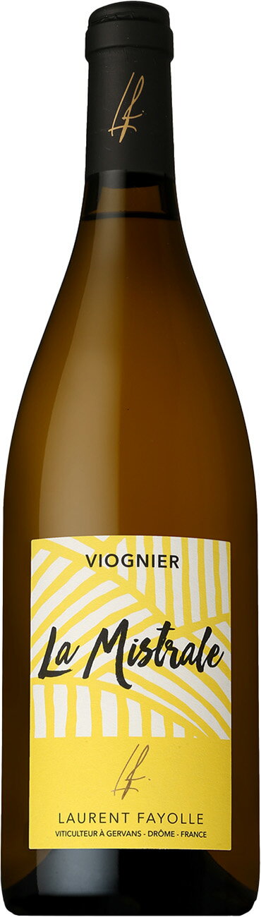 ������� �ե��衼�� �������˥� �� �ߥ��ȥ�� [2024] 750ml �� LAURENT FAYOLLE VIOGNIER LA MISTRALE