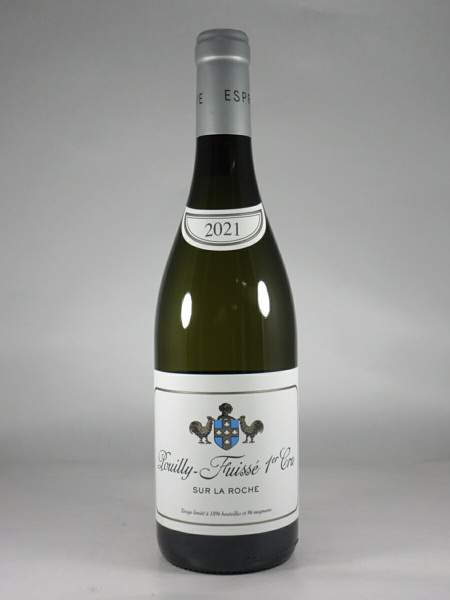 エスプリ ルフレーヴ プイイ フュイッセ プルミエ クリュ シュール ラ ロッシュ [2021] 750ml 白 Esprit LEFLAIVE Pouilly-Fuisse 1er Cru Sur La Roche