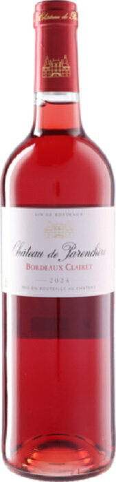 ����ȡ� �� �ѥ�󥷥����� ����ȡ� �� �ѥ�󥷥����� �ܥ�ɡ� ���졼�� [2024] 750ml ���� Chateau de Parenchere Chateau de Parenchere Bordeaux Clairet