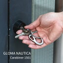 GLOMA NAUTICA Carabiner 1501｜グローマノーティカ カラビナ 1501 ステンレス スチール製 鍵 キーリング キーホルダー DETAIL ディテール【新生活応援】【マラソン期間中メール便送料無料】