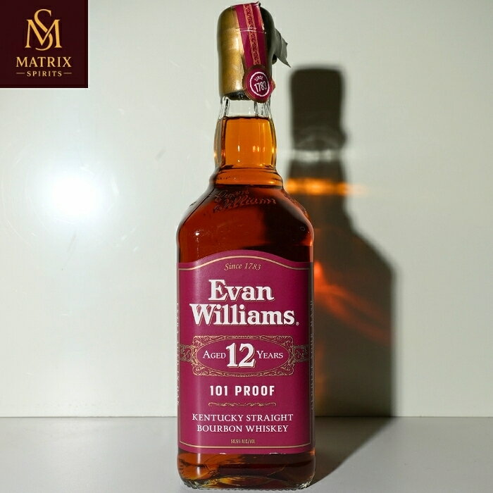 エヴァンウィリアムス 12年 EVAN WILLIAMS AGED 12 YEARS 101 PROOF KENTUCKY STRAIGHT BOURBON WHISKEY