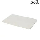 soil 　珪藻土　 soil ソイル バスマットライト 珪藻土バスマット 日本製 珪藻土マット バスマット 珪藻土 マット ホワイト バスマッット 速乾 吸水 吸湿 お風呂用 お風呂グッズ バス用品 脱衣場 脱衣所 洗面所用品 ソイル 珪藻土バスマット