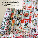 ◆◆Maison de fabric 『NOEL』(メゾン・ド・ファブリック*ノエル)≪シーチングプリント≫※106cm幅 コットン100%