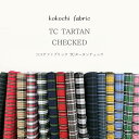 kokochi fabricwTC TARTAN CHECKEDxiRR`t@ubN TC^[^`FbNj108cm@|GXe65ERbg35