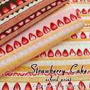Strawberry Cake(ストロベリー◇ケーキ)≪オックスプリント≫※108cm幅 コットン100%|ケーキ イチゴ クリーム スイーツ 食べ物 生地 布 女の子 入園入学 ボーダー風|