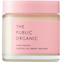 TOKYO COMPOSITE THE PUBLIC ORGANIC スーパーポジティブヘアバーム 40g