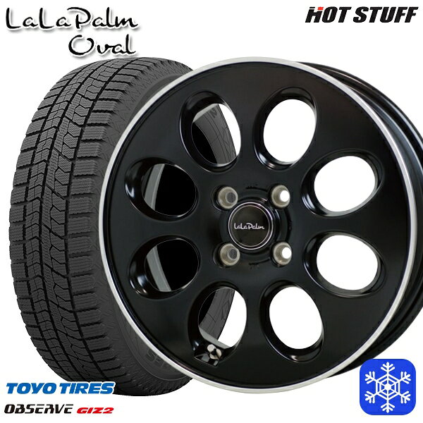 【新品 スタッドレス1台分4本セット】 155/65R14 N-BOX タント 2023〜2024年製 トーヨー オブザーブ ギズ2 HotStuff ララパームオーバル SGB 14インチ 4.5J 4H100