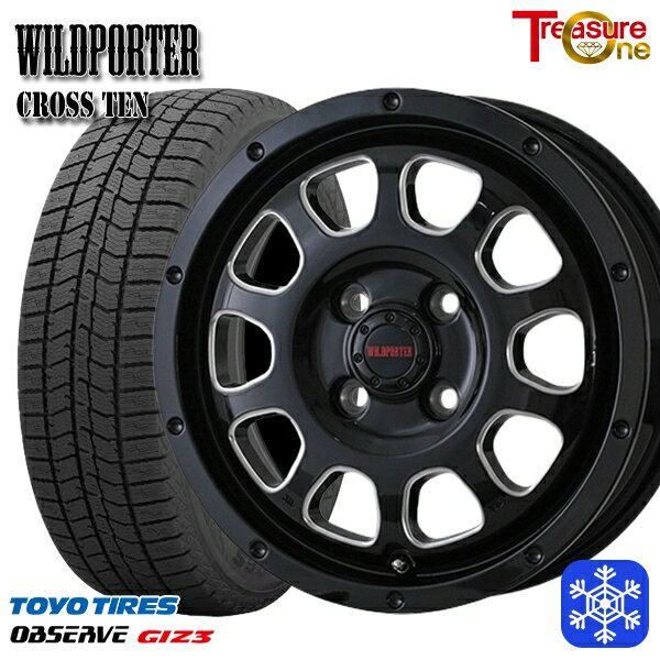 【新品 スタッドレス1台分4本セット】 165/55R15 N-BOX タント 2024年製 トーヨー オブザーブ ギズ3 トレジャーワン ワイルドポータークロステン BK/SM 15インチ 4.5J 4H100