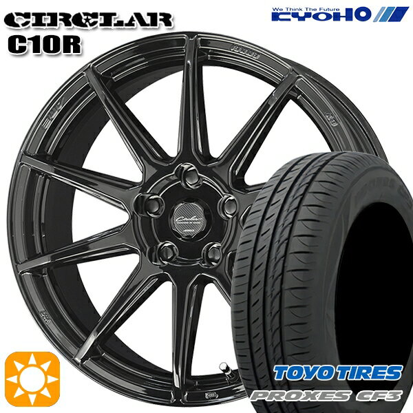 【18日限定!ダイヤモンド会員限定P13倍!】 ジェイド アクセラ 225/40R18 92W XL トーヨー プロクセス CF3 KYOHO サーキュラー C10R グロスブラック 18インチ 7.0J 5H114.3 サマータイヤホイールセット