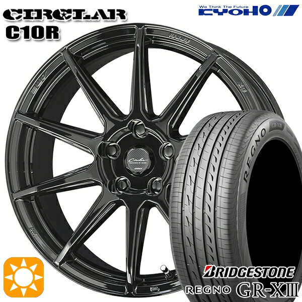 5/15ポイント5倍★マークX スカイライン 225/45R18 95W XL ブリヂストン レグノ GR-X3 KYOHO サーキュラー C10R グロスブラック 18インチ 8.0J 5H114.3 サマータイヤホイールセット