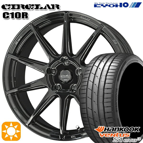 【18日限定!ダイヤモンド会員限定P13倍!】 225/45R18 95Y XL ハンコック veNtus S1 evo3 K127 KYOHO サーキュラー C10R グロスブラック 18インチ 8.0J 5H114.3 サマータイヤホイールセット