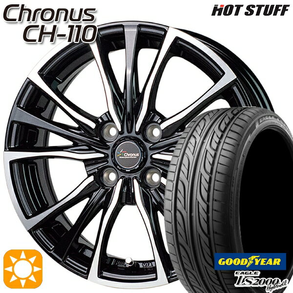 【18日限定!ダイヤモンド会員限定P13倍!】 165/50R15 73V グッドイヤー LS2000ハイブリッド2 HotStuff ホットスタッフ クロノス CH-110 15インチ 4.5J 4H100 サマータイヤホイールセット