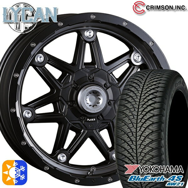 215/65R16 98H ヨコハマ ブルーアース 4S AW21 クリムソン MG ライカン マットブラッククリア 16インチ 7.0J 10H108/114.3 オールシーズンタイヤホイールセット