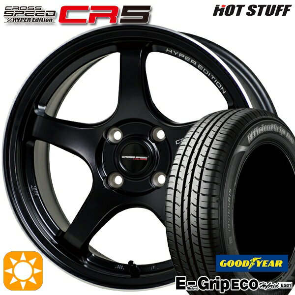 【18日限定!ダイヤモンド会員限定P13倍!】 フィット アクア 185/60R15 84H グッドイヤー エフィシェントグリップ エコ EG01 HotStuff ホットスタッフ クロススピード CR5 セミグロスブラック 15インチ 5.5J 4H100 サマータイヤホイールセット