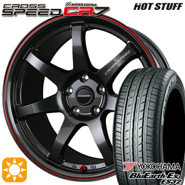 5/15ポイント5倍★セレナ 215/40R18 85W ヨコハマ ブルーアース ES32 HotStuff ホットスタッフ クロススピード CR7 グロスガンメタレッドライン 18インチ 7.5J 5H114.3 サマータイヤホイールセット