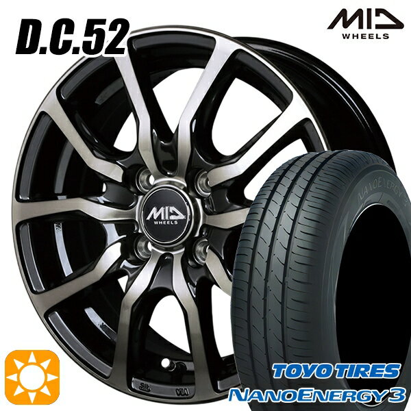【取付対象】145/80R13 75S トーヨー ナノエナジー3 MID ユーロスピード DC52 ブラックポリッシュ+アーミーブラッククリア 13インチ 4.0J 4H100 サマータイヤホイールセット