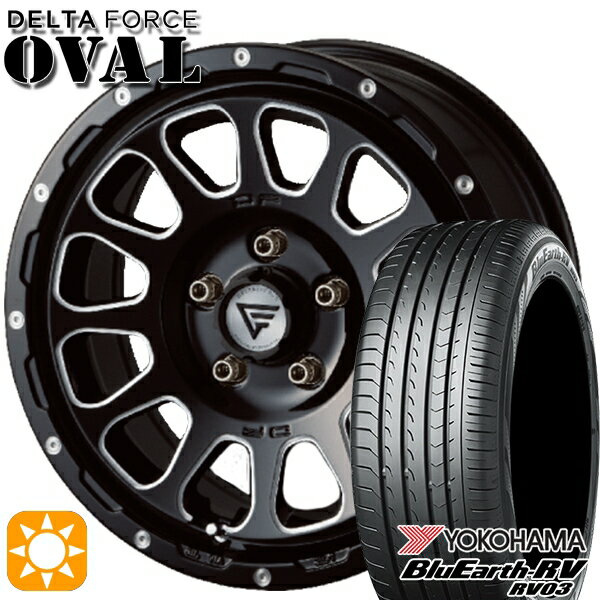 【取付対象】C-HR カローラクロス 215/60R17 96H ヨコハマ ブルーアース RV03 デルタフォース オーバル ブラックマシニング 17インチ 7.0J 5H114.3 サマータイヤホイールセット