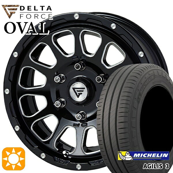 【取付対象】200系ハイエース 215/65R16C 109/107T ミシュラン アジリス3 デルタフォース オーバル ブラックマシニング 16インチ 7.0J 6H139.7 サマータイヤホイールセット
