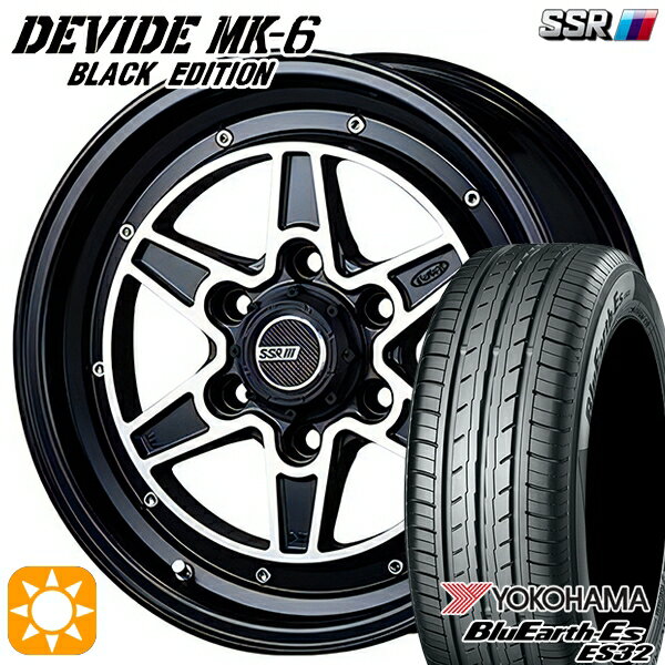 【18日限定!ダイヤモンド会員限定P13倍!】 215/60R17 96H ヨコハマ ブルーアース ES32 SSR ディバイド MK-6 ブラックエディション フラットブラックポリッシュ 17インチ 6.5J 6H139.7 サマータイヤホイールセット