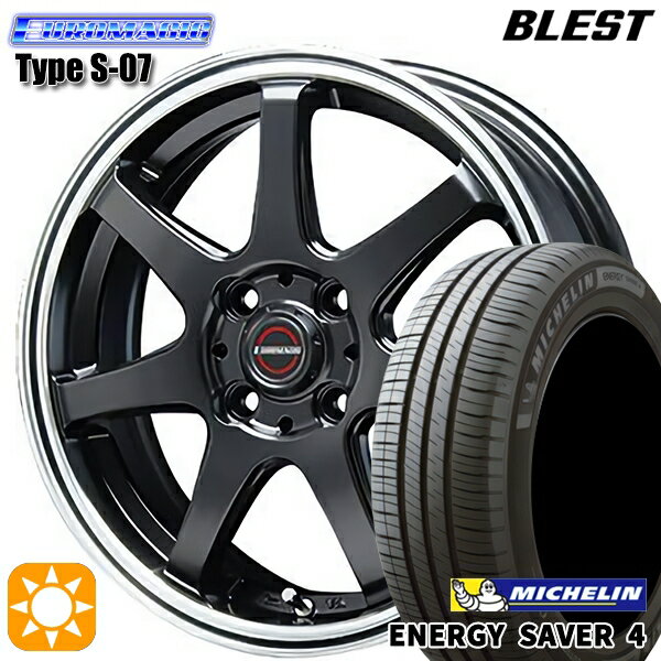 【18日限定!ダイヤモンド会員限定P13倍!】 165/65R14 83H XL ミシュラン エナジーセイバー4 BLEST ユーロマジック タイプS-07 セミグロスブラック 14インチ 5.5J 4H100 サマータイヤホイールセット