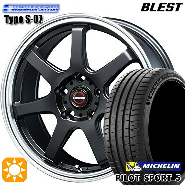 【取付対象】215/40R18 89Y XL ミシュラン パイロットスポーツ5 BLEST ユーロマジック タイプS-07 セミグロスブラック 18インチ 7.5J 5H114.3 サマータイヤホイールセット