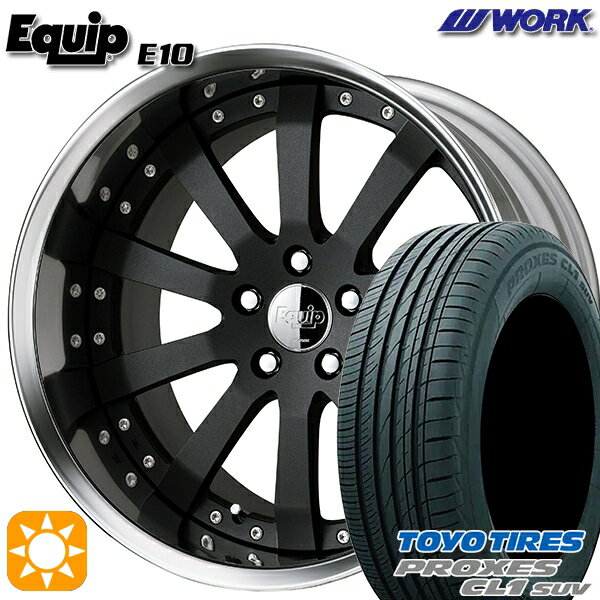 【取付対象】245/45R20 103W トーヨー プロクセス CL1 SUV ワーク エクイップ 10 ブラックアルマイト 20インチ 8.0J 5H114.3 サマータイヤホイールセット