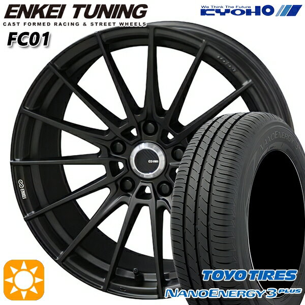 【18日限定!ダイヤモンド会員限定P13倍!】 225/50R18 95W トーヨー ナノエナジー3プラス KYOHO エンケイチューニング FC01 セミグロスブラック×ロゴレーザーエッジング 18インチ 7.0J 5H114.3 サマータイヤホイールセット