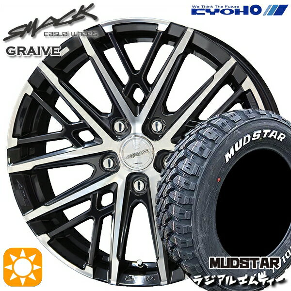 【取付対象】215/60R16 99T XL マッドスター ラジアル M/T ホワイトレター KYOHO スマック グレイブ 16インチ 6.5J 5H114.3 サマータイヤホイールセット
