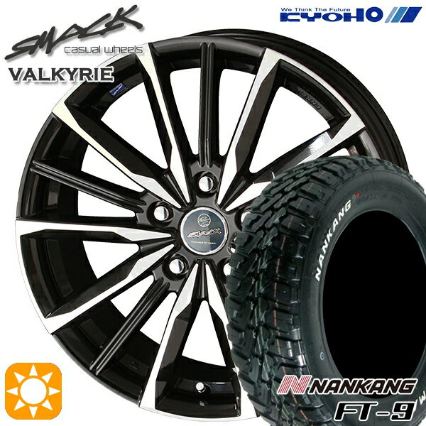 【取付対象】215/70R16 100T ナンカン FT-9 KYOHO スマック ヴァルキリー 16インチ 6.5J 5H114.3 サマータイヤホイールセット