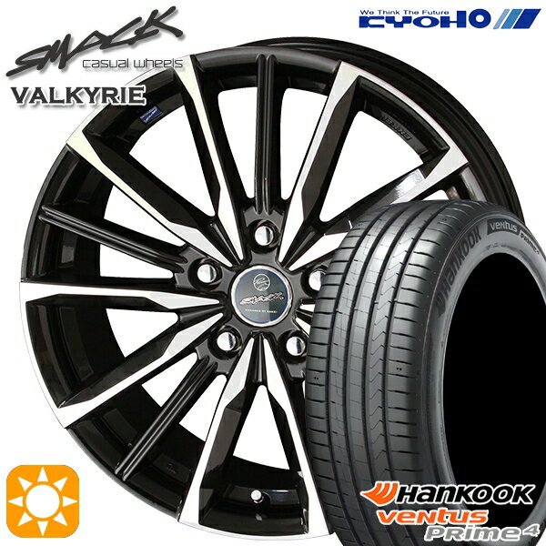 【取付対象】215/50R17 95W XL ハンコック veNtus PRime4 K135 KYOHO スマック ヴァルキリー 17インチ 7.0J 5H100 サマータイヤホイールセット