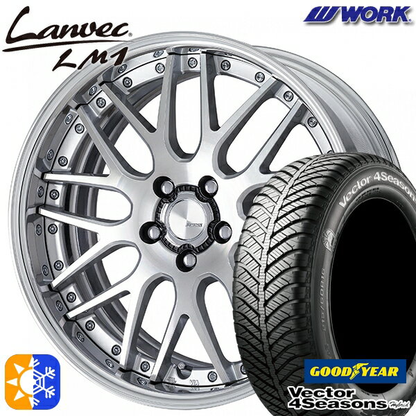 225/40R18 92H XL グッドイヤー ベクター フォーシーズンズ WORK ランベック LM1 カットクリア 18インチ 7.0J 5H114.3 オールシーズンタイヤホイールセット