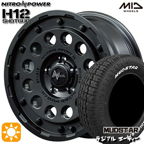 【取付対象】215/65R16 109/107L マッドスター ラジアル A/T ホワイトレター MID ナイトロパワー H12ショットガン バレルブラック 16インチ 7.0J 5H114.3 サマータイヤホイールセット