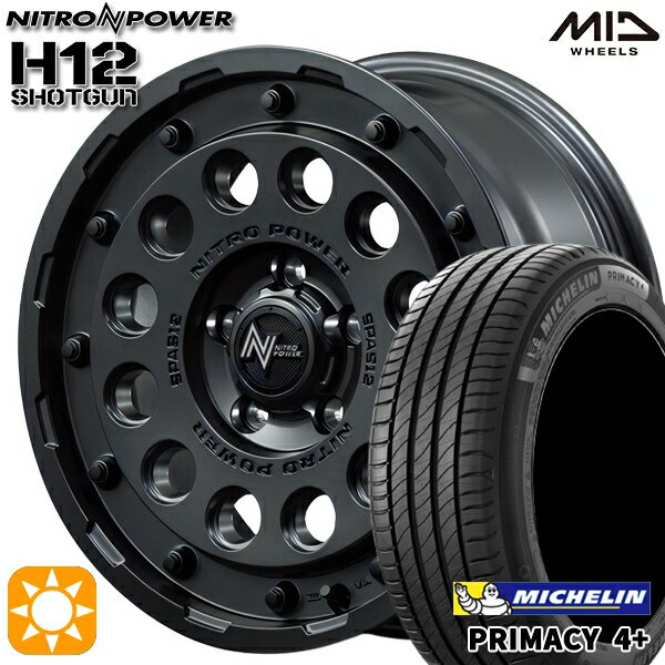 【取付対象】215/60R16 95H ミシュラン プライマシー4プラス MID ナイトロパワー H12ショットガン バレルブラック 16インチ 7.0J 5H114.3 サマータイヤホイールセット