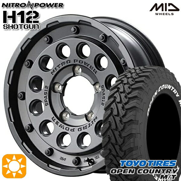 【取付対象】225/75R16 103/100Q トーヨー オープンカントリー M/T MID ナイトロパワー H12ショットガン バレルブラック 16インチ 5.5J 5H139.7 サマータイヤホイールセット