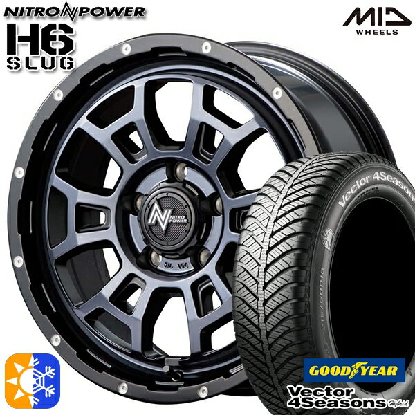 ヤリスクロス 205/65R16 95H グッドイヤー ベクター フォーシーズンズ MID ナイトロパワー H6スラッグ 16インチ 7.0J 5H114.3 ブラッククリア オールシーズンタイヤホイールセット