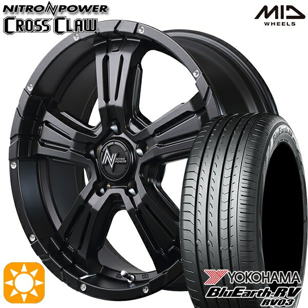 【18日限定!ダイヤモンド会員限定P13倍!】 215/60R17 96H ヨコハマ ブルーアース RV03 MID ナイトロパワー クロスクロウ SGBK 17インチ 7.0J 5H114.3 サマータイヤホイールセット