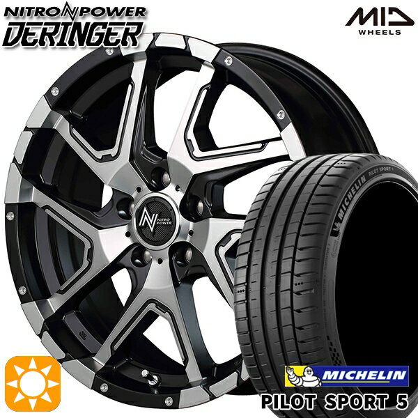 【18日限定!ダイヤモンド会員限定P13倍!】 215/40R18 89Y XL ミシュラン パイロットスポーツ5 MID ナイトロパワー デリンジャー BKメタリックポリッシュ/BC/フランジピアスドリルド 18インチ 7.0J 5H114.3 サマータイヤホイールセット