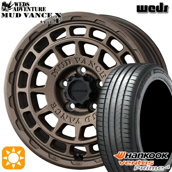 【取付対象】225/60R17 99V ハンコック veNtus PRime4 K135A Weds マッドヴァンス X タイプF フリントブロンズ 17インチ 7.0J 5H114.3 サマータイヤホイールセット