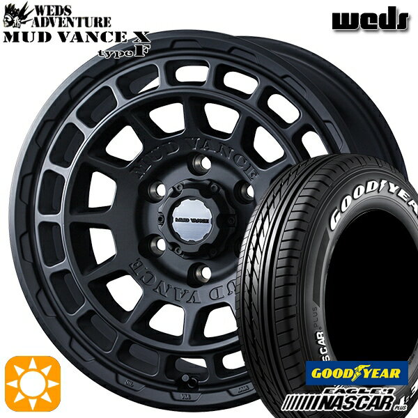 【取付対象】200系ハイエース 215/65R16C 109/107R グッドイヤー ナスカープラス Weds マッドヴァンス X タイプF フルマットブラック 16インチ 6.5J 6H139.7 サマータイヤホイールセット