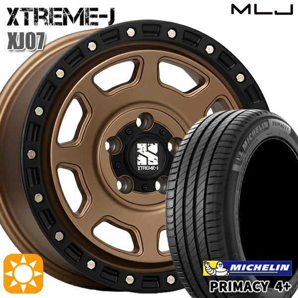 【18日限定!ダイヤモンド会員限定P13倍!】 215/60R16 95H ミシュラン プライマシー4プラス MLJ エクストリームJ XJ07 マットブロンズ ブラックリム 16インチ 7.0J 5H114.3 サマータイヤホイールセット