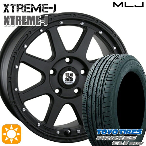 【取付対象】225/50R18 95W トーヨー プロクセス CL1 SUV MLJ エクストリームJ フラットブラック 18インチ 8.0J 5H114.3 サマータイヤホイールセット