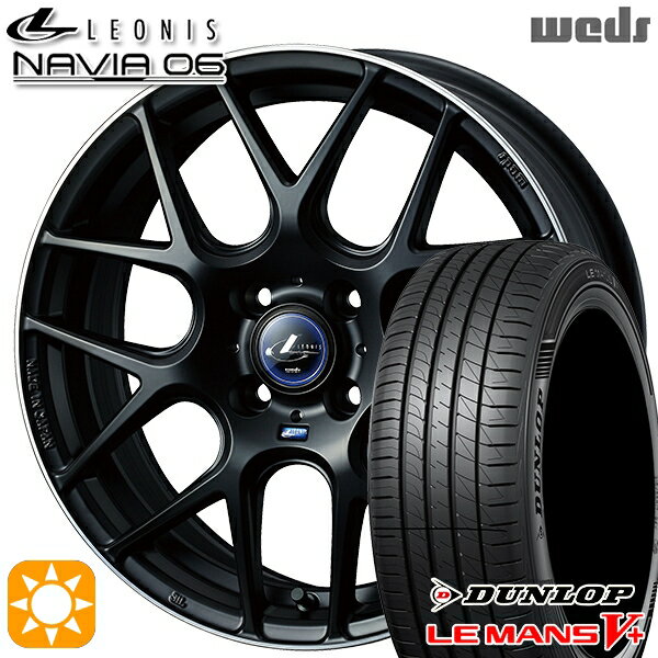 【18日限定!ダイヤモンド会員限定P13倍!】 アクア ヤリス 195/45R17 81W ダンロップ ルマン5+ Weds ウェッズ レオニス ナヴィア06 MBP (マットブラックリムポリッシュ) 17インチ 6.5J 4H100 サマータイヤホイールセット