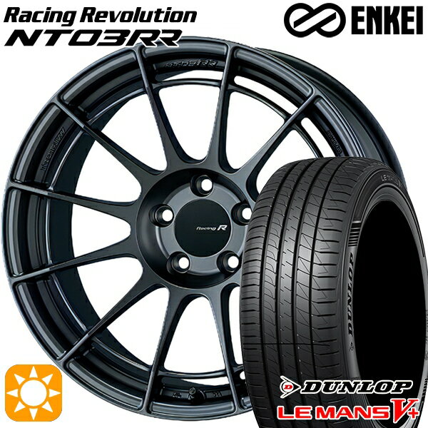 【18日限定!ダイヤモンド会員限定P13倍!】 アイシス ノア 215/45R17 91W XL ダンロップ ルマン5+ ENKEI エンケイ レーシングレボリューション NT03RR マットダークガンメタリック 17インチ 7.5J 5H114.3 サマータイヤホイールセット