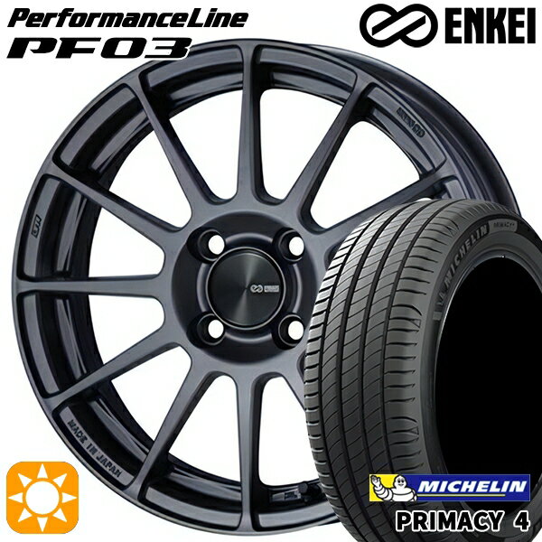 【取付対象】185/60R15 88H XL ミシュラン プライマシー4 ENKEI エンケイ パフォーマンスライン PF03 マットダークガンメタリック 15インチ 6.0J 4H100 サマータイヤホイールセット