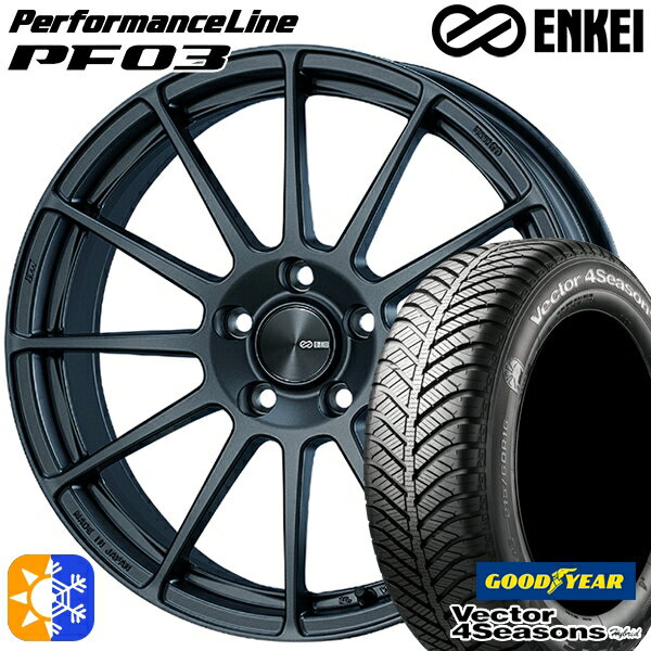アイシス ノア 215/45R17 91H XL グッドイヤー ベクター フォーシーズンズ ENKEI エンケイ パフォーマンスライン PF03 17インチ 7.0J 5H114.3 マットダークガンメタリック オールシーズンタイヤホイールセット
